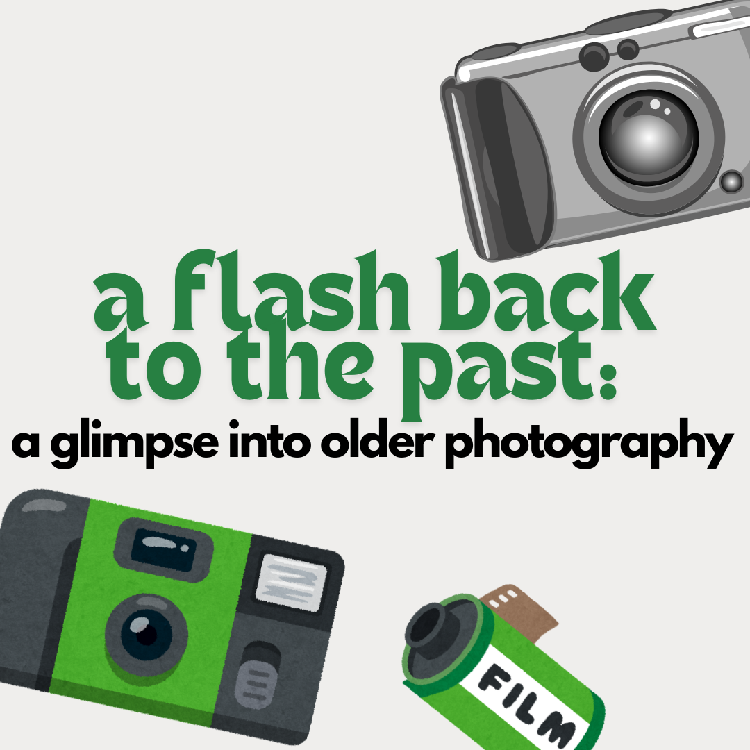 A flash back to the past: a glimpse into older photography
